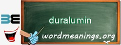 WordMeaning blackboard for duralumin